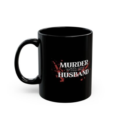 Murder With My Husband The Message Mug