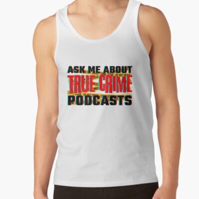 Crime Podcast Lover Design Mwmh Tank Top