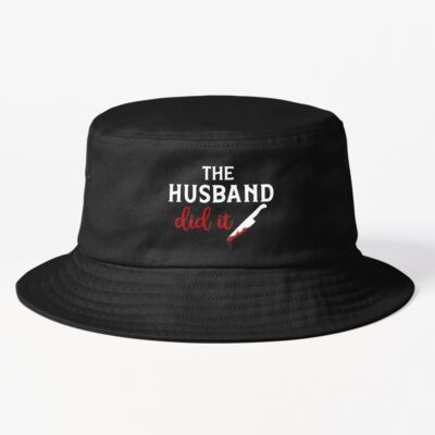 The Husband Did It Mwmh Design Bucket Hat