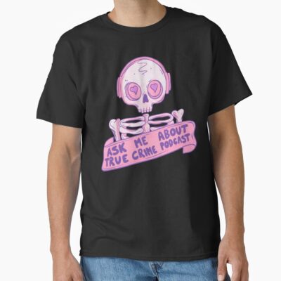 Mwmh True Crime Podcast Fan Tee T-shirt
