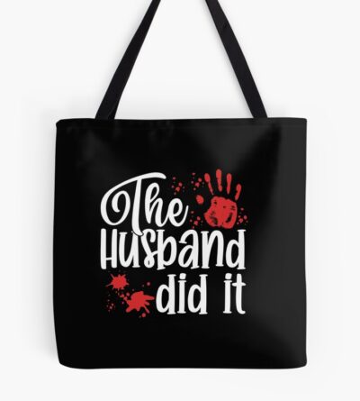 The Husband Did It Mwmh Style Tote Bag